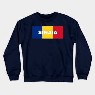 Sinaia City in Romanian Flag Crewneck Sweatshirt